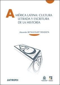 América Latina: Cultura letrada y escritura de la historia