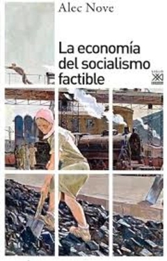 LA ECONOMIA DEL SOCIALISMO FACTIBLE