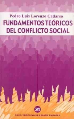 FUNDAMENTOS TEORICOS DEL CONFLICTO SOCIAL