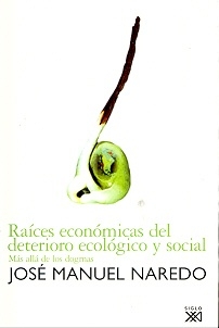 RAICES ECONOMICAS DEL DETERIORO ECOLOGICO Y SOCIAL