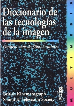 Diccionario de las tecnologías de la imagen