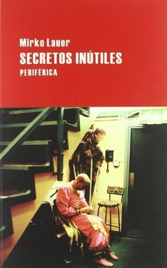 Secretos inutiles (Largo recorrido) (Spanish Edition)