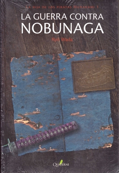 La guerra contra Nobunaga