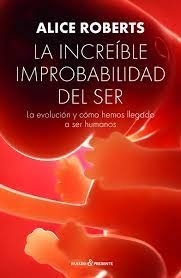 La increíble improbabilidad del ser