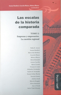 LAS ESCALAS DE LA HISTORIA COMPARADA. T. 2