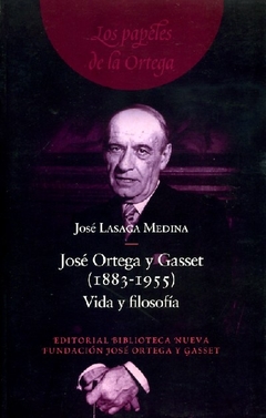 JOSE ORTEGA Y GASSET (1883-1955)