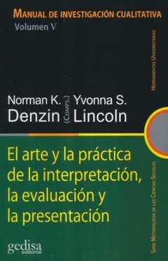 El arte y la práctica de la interpretación, la evaluación y la presentación
