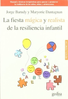 La fiesta mágica y realista de la resiliencia infantil