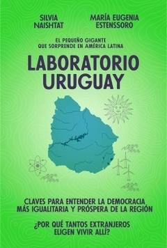 Laboratorio Uruguay. El pequeño gigante que sorprende en América Latina