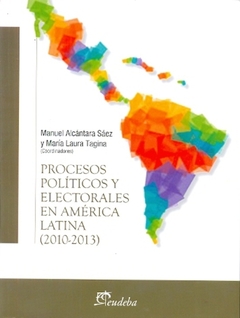 PROCESOS POLITICOS Y ELECTORALES EN AMERICA LATINA (2010-2013)