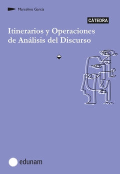 Itinerarios y Operaciones de Análisis del Discurso