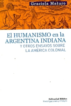 EL HUMANISMO EN LA ARGENTINA INDIANA