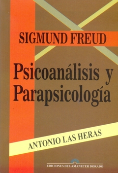 SIGMUND FREUD, PSICOANALISIS Y PARAPSICOLOGIA