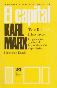 El capital Tomo III / Vol. 8