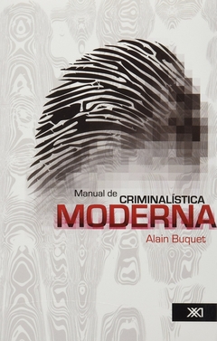 Manual de criminalística moderna