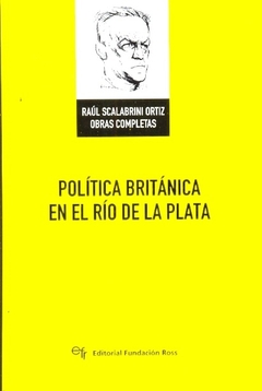 POLITICA BRITANICA EN EL RIO DE LA PLATA