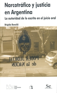 NARCOTRAFICO Y JUSTICIA EN ARGENTINA