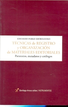 TECNICAS DE REGISTRO Y ORGANIZACION DE MATERIALES EDITORIALES