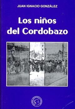 LOS NIñOS DEL CORDOBAZO