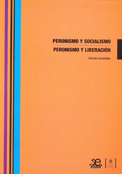 PERONISMO Y SOCIALISMO / PERONISMO Y LIBERACION