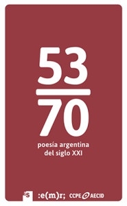 53/70 Poesía Argentina del siglo XXI