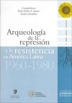 ARQUEOLOGIA DE LA REPRESION Y LA RESISTENCIA