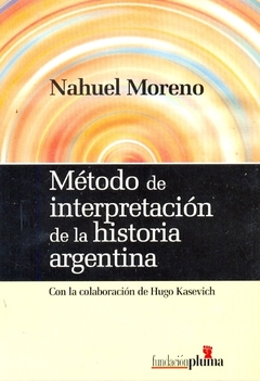 METODO DE INTERPRETACION DE LA HISTORIA ARGENTINA