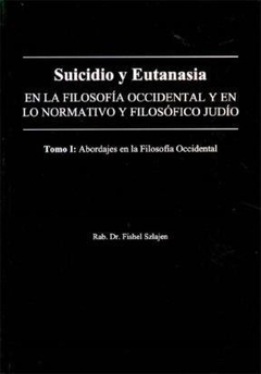 Suicidio y Eutanasia Tomo I