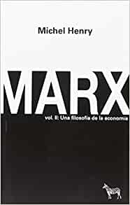 Marx vol. II: Una filosofía de la economía