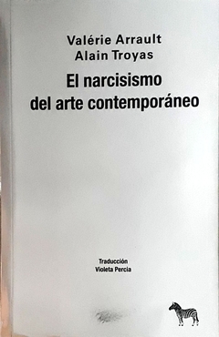 El narcisismo del arte contemporáneo