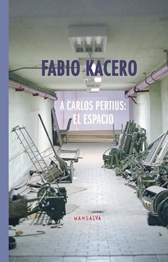 A Carlos Pertius: el espacio