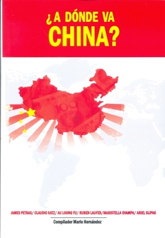 ¿ A dónde va China ?