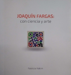 Joaquín Fargas: con ciencia y arte