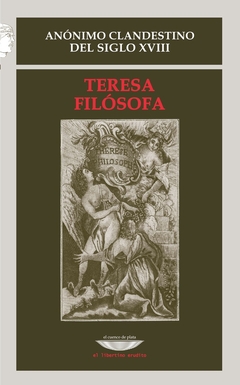 Teresa Filósofa. Anónimo clandestino del siglo XVIII
