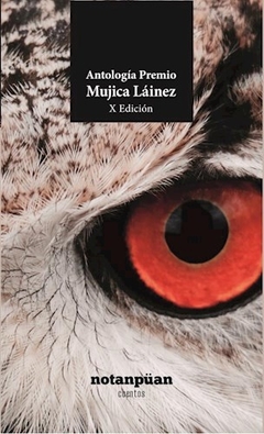 Antología premio Mujica Láinez X edición