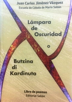 Lámpara de oscuridad o Butzina di Kardinuta