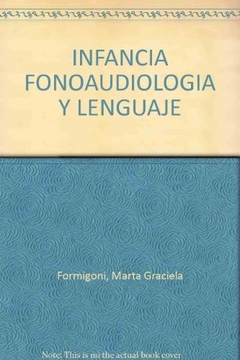 INFANCIA, FONOAUDIOLOGIA Y LENGUAJE