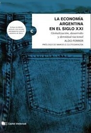 LA ECONOMIA ARGENTINA EN EL SIGLO XXI