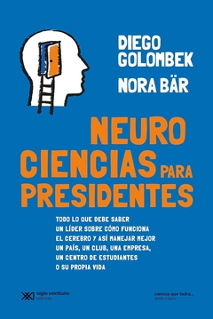 Neuro ciencias para presidentes
