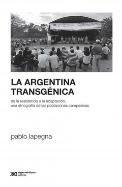 La Argentina transgénica