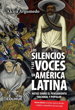 Los silencios y las voces en América Latina | Notas sobre el pensamiento Nacional y Popular