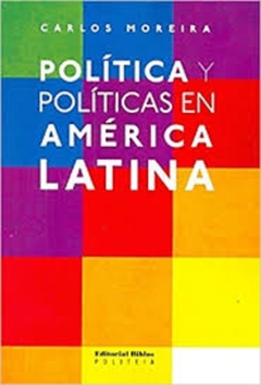 Política y políticas en América Latina