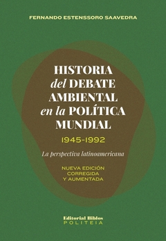 Historia del debate ambiental en la política mundial, 1945-1992