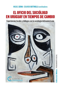 El oficio del sociólogo en Uruguay en tiempos de cambio