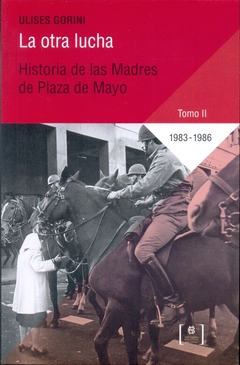 Historia de las Madres de Plaza de Mayo 2 Tomos