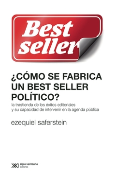 ¿Cómo se fabrica un Best Seller político?