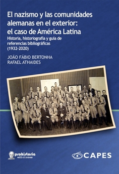 El nazismo y las comunidades alemanas en el exterior: el caso de América Latina