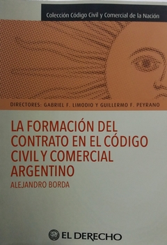 La formación del contrato en el código covil y comercial Argentino