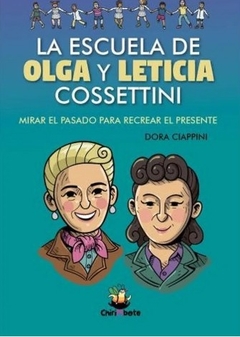 La escuela de Olga y Leticia Cossettini