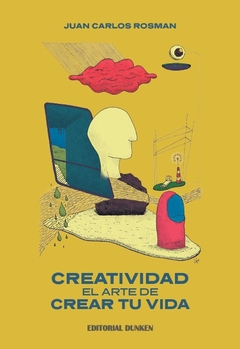Creatividad el arte de crear tu vida